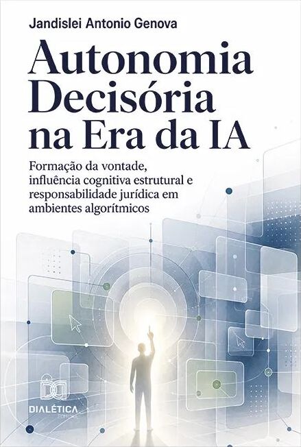 Capa do livro Autonomia Decisória na Era da IA, de Jandislei Antonio Genova